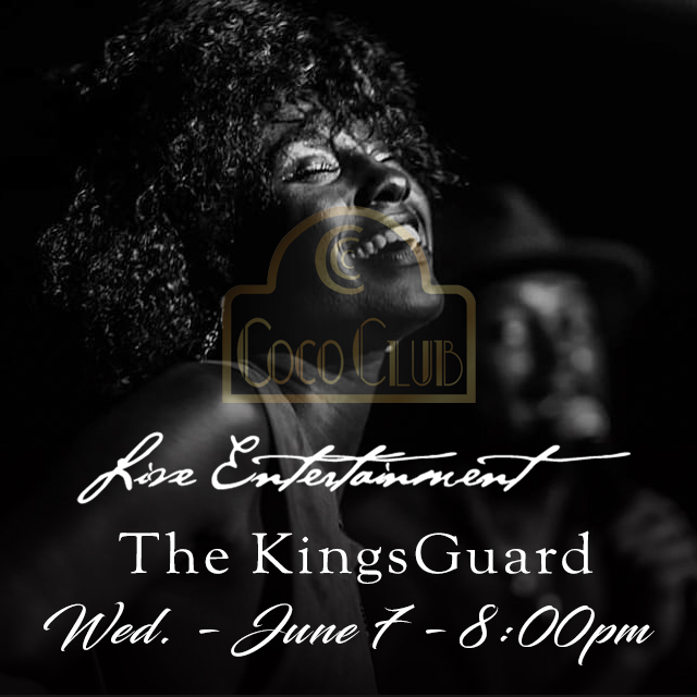 #LiveEntertainment – June 7 – The KingsGuard