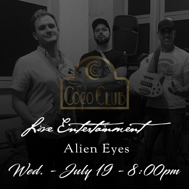 #LiveEntertainment – July 19 – Alien Eyes